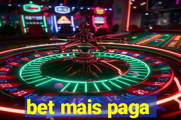 bet mais paga